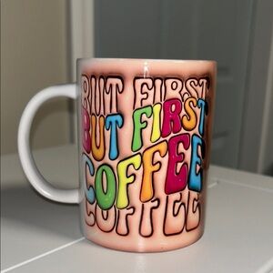 Colorful 'But First Coffee' Mug